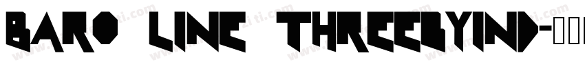 Baro Line ThreebyInd字体转换